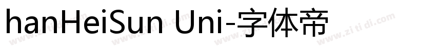 hanHeiSun Uni字体转换